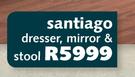 Santiago Dresser, Mirror & Stool