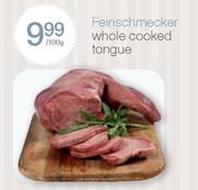 Feinschmecker Whole Cooked Tongue-100gm