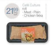 Cafe Culture Roti Meat, Plain, Chicken Tikka-230g each