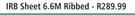 IRB Sheet Ribbed-6.6M
