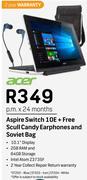 Acer Aspire Switch 10E+ Free Scull Candy Earphones And Soviet Bag