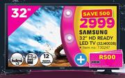 Samsung 32" HD Ready LED TV 32J4003B