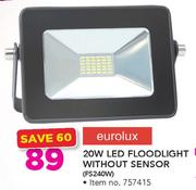 Eurolux 20W LED Floodlight Without Sensor (FS240W)