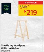 Trestle Leg Wood Pine W60cm x H90cm