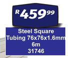 Steel Square Tubing 76 x 76 x 1.6mm 6m 31746