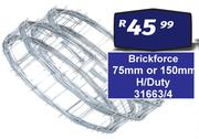 Brickforce 75mm Or 150mm Heavy Duty 31663/4