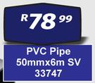 PVC Pipe 50mm x 6m SV 33747