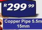 Copper Pipe 5.5m 15mm