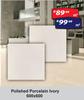 Polished Porcelain (Ivory) 600 x 600-Per Sqm
