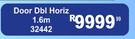 Door Dbl Horiz 1.6m 32442
