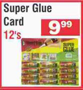 Super Glue Card-12's