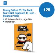 Timmy Failure 05: The Book Yuu're Not Supposed To Have Stephan Pastis