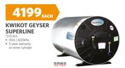Kwikot Geyser Superline-150L Each