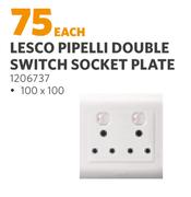 Lesco Pipelli Double Switch Socket Plate-Each