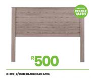 April B/Suite Headboard For Double/Queen 8-399