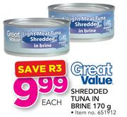 Great Value Shredded Tuna In Brine-170g Each