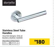 Dortello Stainless Steel Tube Handles Assorted Designs
