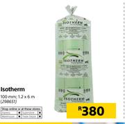 Isotherm 100mm 1.2 x 6m