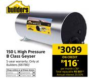 Builders 150L High Pressure B Class Geyser