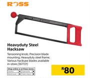 Ross Heavyduty Steel Hacksaw