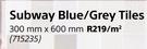 Subway Blue/Grey Tiles-300mm x 600mm Per Sqm