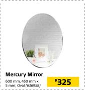 Mercury Mirror Oval-600mm x 450mm x 5mm