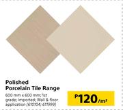 Polished Porcelain Tile Range-600mm x 600mm Per Sqm