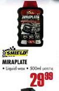 Shield Miraplate Liquid Wax-500ml