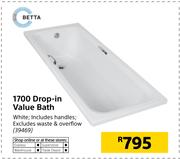 Betta 1700 Drop-in Value Bath White