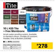 Tite 10Ltr H20 + Free Membrane