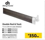 Design House Double Rod & Track Slate 2.0m x 64mm-Each