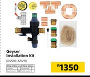 Geyser Installation Kit