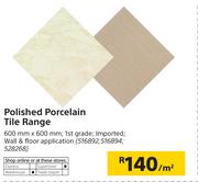 Polished Porcelain Tile Range-600mm x 600mm Per Sqm