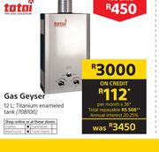 Totai Gas Geyser-12Ltr