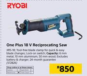 Ryobi One Plus 18V Reciprocating Saw XRS18