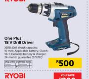 Ryobi One Plus 18V Drill Driver XD18