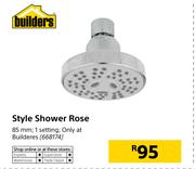 Builders Style Showe Rose