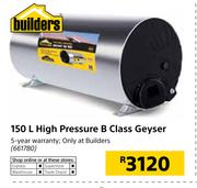 Builders 150L High Pressure B Class Geyser
