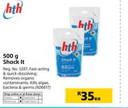 HTH Shock It-500g Each