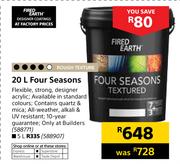 Fired Earth Four Seasons-20Ltr