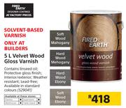 Fired Earth Velvet Gloss Varnish-5Ltr
