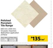 Polished Porcelain Tile Range-Per Sqm