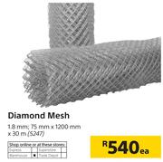 Diamond Mesh-1.8mm; 75mm x 1200mm x 30m Each