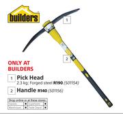 Builders Pick Handle