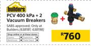 Builders PCV 400kPa + 2 vacuum Breakers