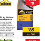 Builders 20Kg 24 Hour Porcelain Fix
