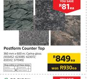 Postform Counter Top Carina Gloss 360mm x 600m-Each
