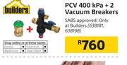 Builders PCV 400kPa + 2 vacuum Breakers
