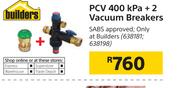 Builders PVC 400 KPA + 2 Vacuum Breakers