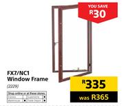 FX7 NC1 Window Frame